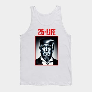 Trump 25 to Life Tank Top